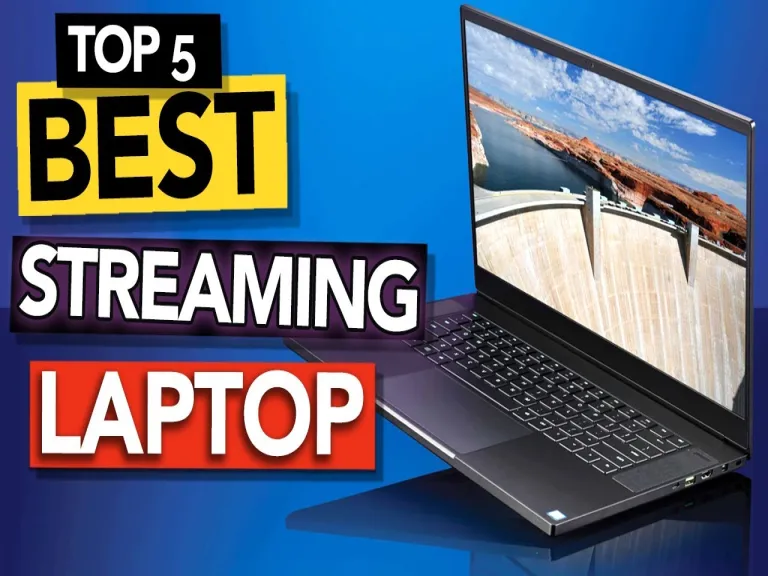 Best Laptop for Streaming